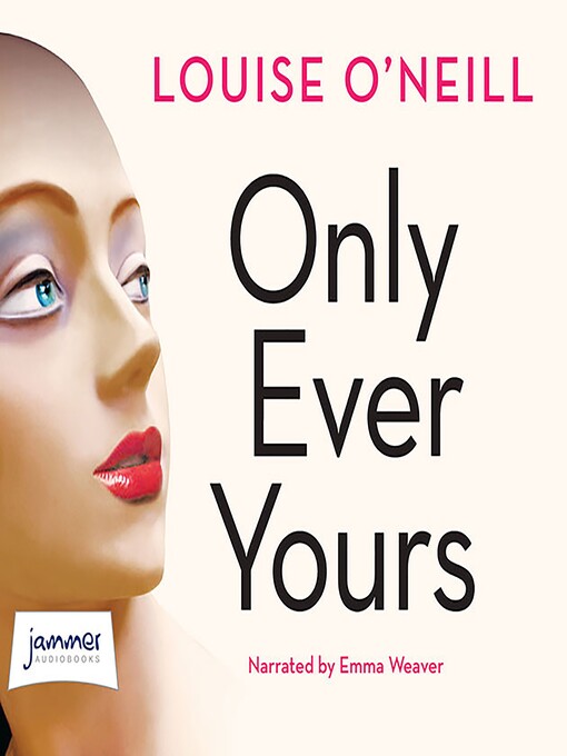 Title details for Only Ever Yours by Louise O'Neill - Available